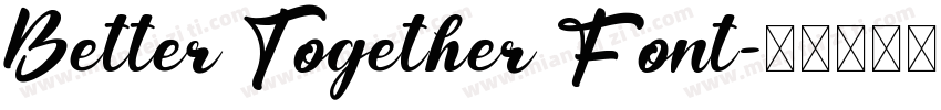Better Together Font字体转换